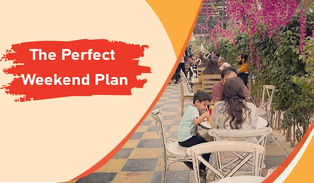 The perfect weekend plan